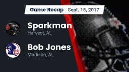 Recap: Sparkman  vs. Bob Jones  2017