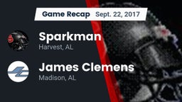 Recap: Sparkman  vs. James Clemens  2017