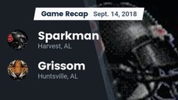 Recap: Sparkman  vs. Grissom  2018