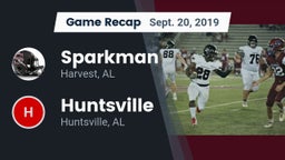 Recap: Sparkman  vs. Huntsville  2019