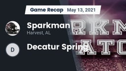 Recap: Sparkman  vs. Decatur Spring 2021