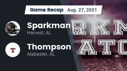 Recap: Sparkman  vs. Thompson  2021