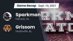 Recap: Sparkman  vs. Grissom  2021