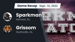 Recap: Sparkman  vs. Grissom  2022