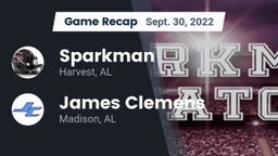 Recap: Sparkman  vs. James Clemens  2022
