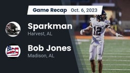Recap: Sparkman  vs. Bob Jones  2023