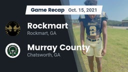 Recap: Rockmart  vs. Murray County  2021