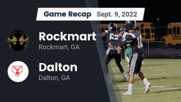 Recap: Rockmart  vs. Dalton  2022