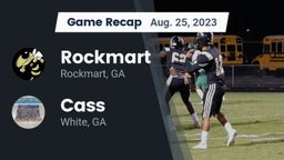 Recap: Rockmart  vs. Cass  2023