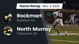 Recap: Rockmart  vs. North Murray  2023