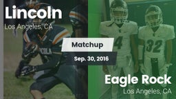 Matchup: Lincoln vs. Eagle Rock  2016