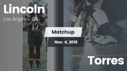 Matchup: Lincoln vs. Torres  2016