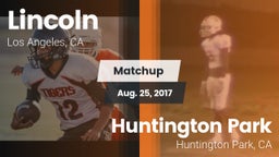 Matchup: Lincoln vs. Huntington Park  2017