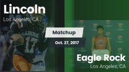 Matchup: Lincoln vs. Eagle Rock  2017