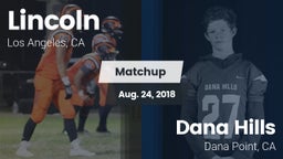 Matchup: Lincoln vs. Dana Hills  2018