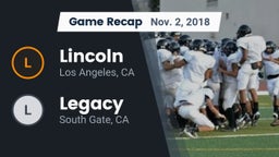 Recap: Lincoln  vs. Legacy  2018