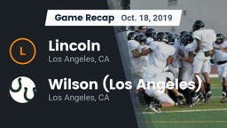 Recap: Lincoln  vs. Wilson  (Los Angeles) 2019