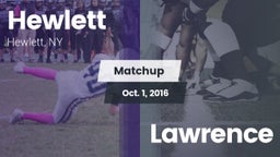 Matchup: Hewlett vs. Lawrence  2016