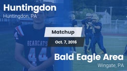 Matchup: Huntingdon vs. Bald Eagle Area  2016