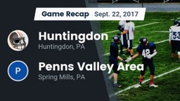 Recap: Huntingdon  vs. Penns Valley Area  2017