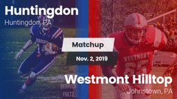 Matchup: Huntingdon vs. Westmont Hilltop  2019