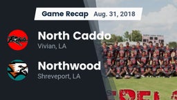 Recap: North Caddo  vs. Northwood  2018
