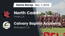 Recap: North Caddo  vs. Calvary Baptist Academy  2018