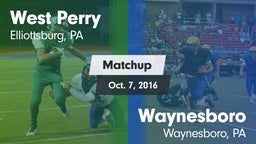 Matchup: West Perry vs. Waynesboro  2016