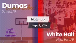 Matchup: Dumas vs. White Hall  2019