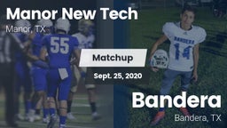Matchup: Manor New Tech vs. Bandera  2020