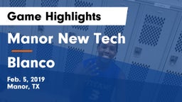 Manor New Tech vs Blanco  Game Highlights - Feb. 5, 2019