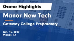 Manor New Tech vs Gateway College Preparatory  Game Highlights - Jan. 15, 2019