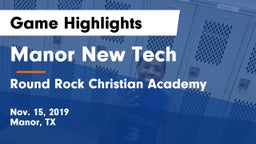 Manor New Tech vs Round Rock Christian Academy Game Highlights - Nov. 15, 2019