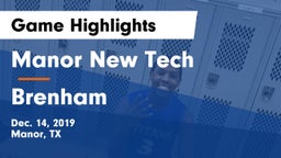 Manor New Tech vs Brenham  Game Highlights - Dec. 14, 2019