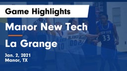 Manor New Tech vs La Grange  Game Highlights - Jan. 2, 2021