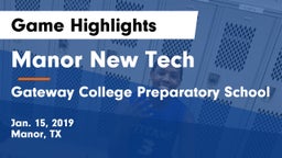 Manor New Tech vs Gateway College Preparatory School Game Highlights - Jan. 15, 2019