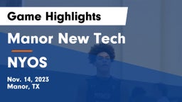 Manor New Tech vs NYOS Game Highlights - Nov. 14, 2023