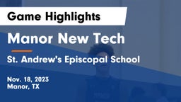 Manor New Tech vs St. Andrew's Episcopal School Game Highlights - Nov. 18, 2023