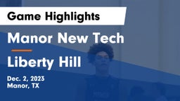 Manor New Tech vs Liberty Hill  Game Highlights - Dec. 2, 2023