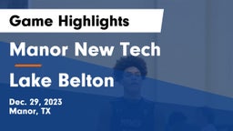 Manor New Tech vs Lake Belton   Game Highlights - Dec. 29, 2023