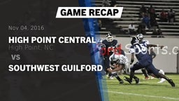 Recap: High Point Central  vs. Southwest Guilford  2016