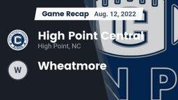 Recap: High Point Central  vs. Wheatmore  2022