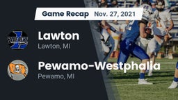 Recap: Lawton  vs. Pewamo-Westphalia  2021