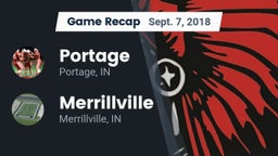 Recap: Portage  vs. Merrillville  2018