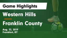 Western Hills  vs Franklin County  Game Highlights - Aug. 22, 2019