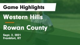 Western Hills  vs Rowan County  Game Highlights - Sept. 2, 2021