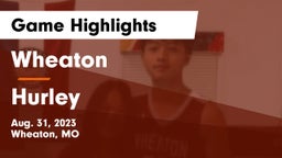 Wheaton  vs Hurley  Game Highlights - Aug. 31, 2023