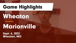 Wheaton  vs Marionville  Game Highlights - Sept. 6, 2023