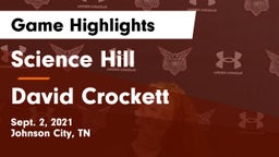 Science Hill  vs David Crockett  Game Highlights - Sept. 2, 2021