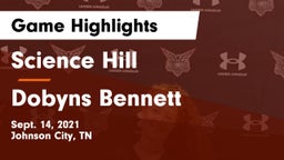 Science Hill  vs Dobyns Bennett  Game Highlights - Sept. 14, 2021